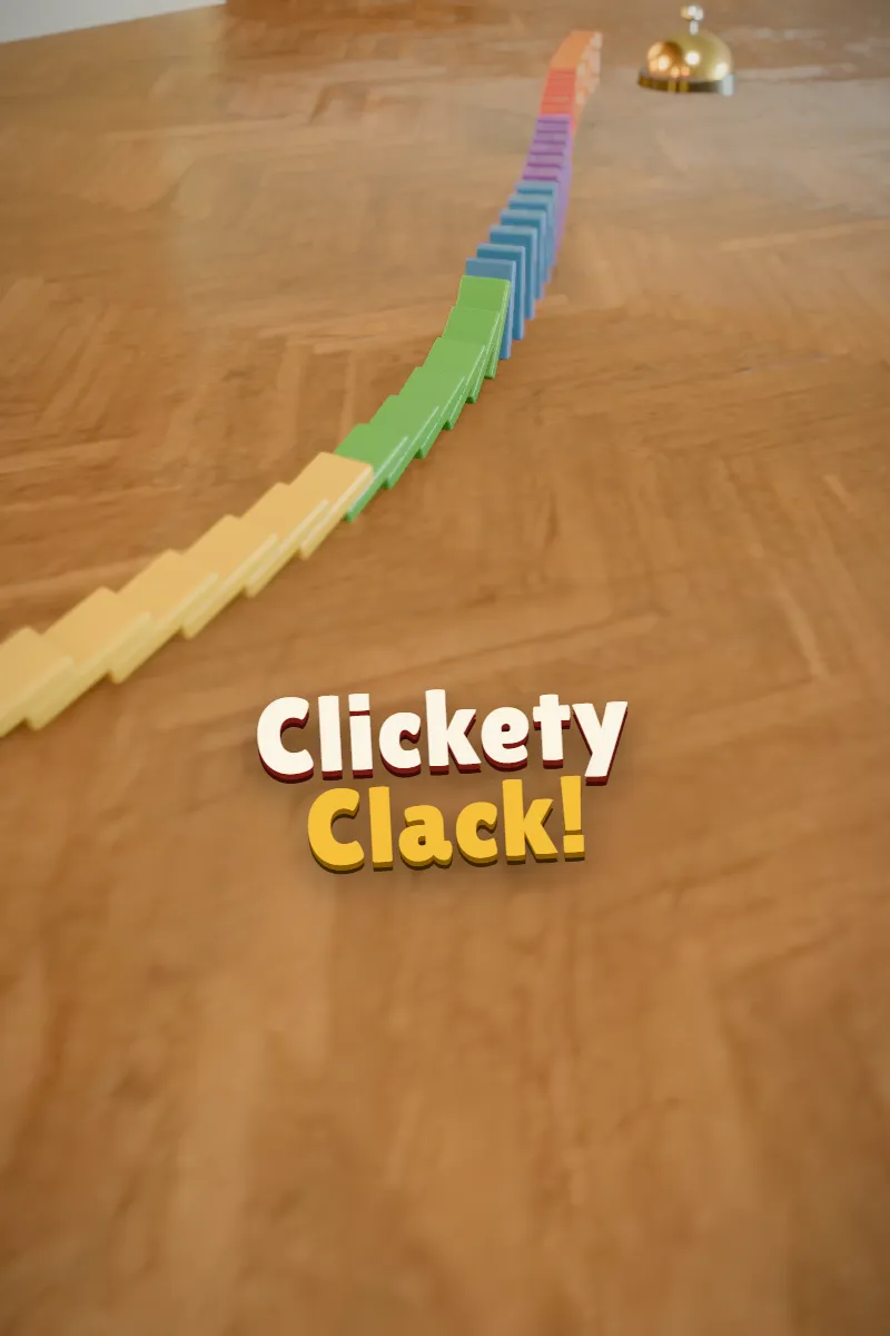 Clickety Clack!